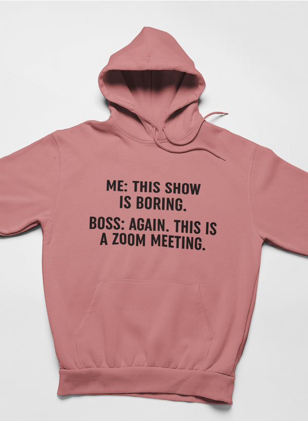 Boring Zoom Meeting Hoodie-1