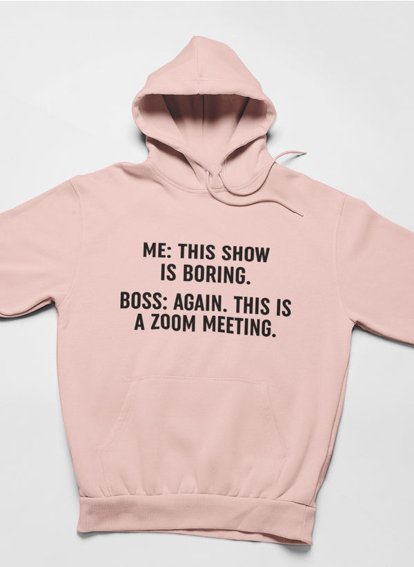 Boring Zoom Meeting Hoodie-2