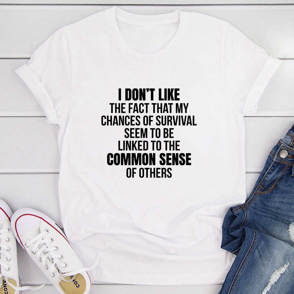 My Chances Of Survival T-Shirt-15