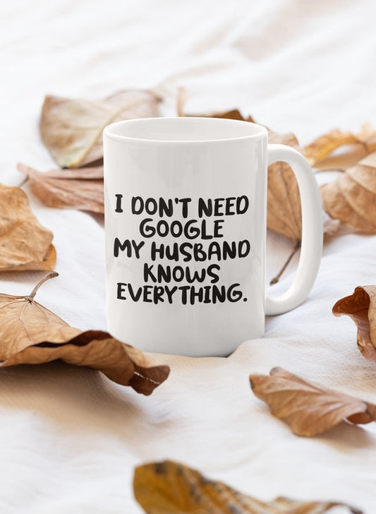 My Husband Knows Everthing Mug-0