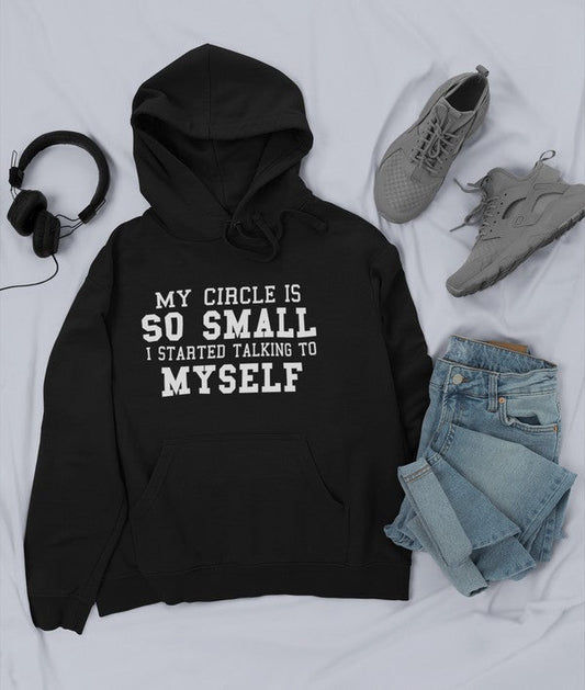 My Circle Is So Small Hoodie-0