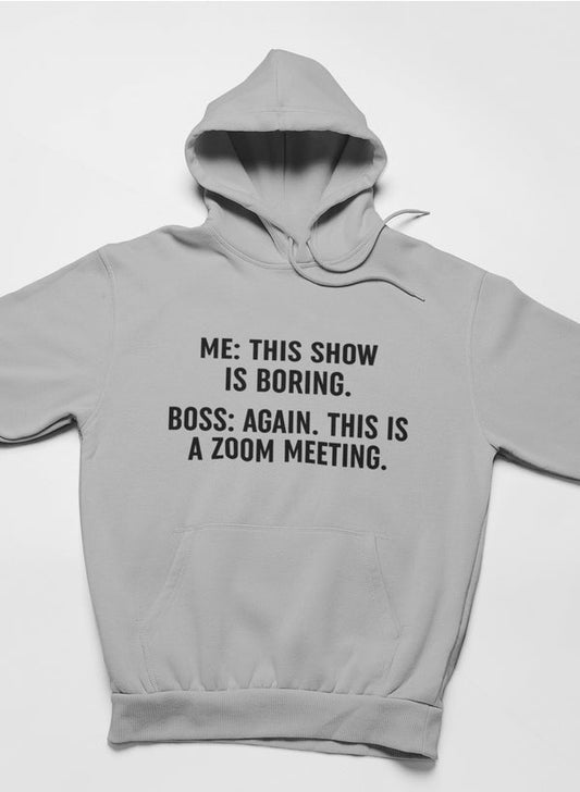 Boring Zoom Meeting Hoodie-0